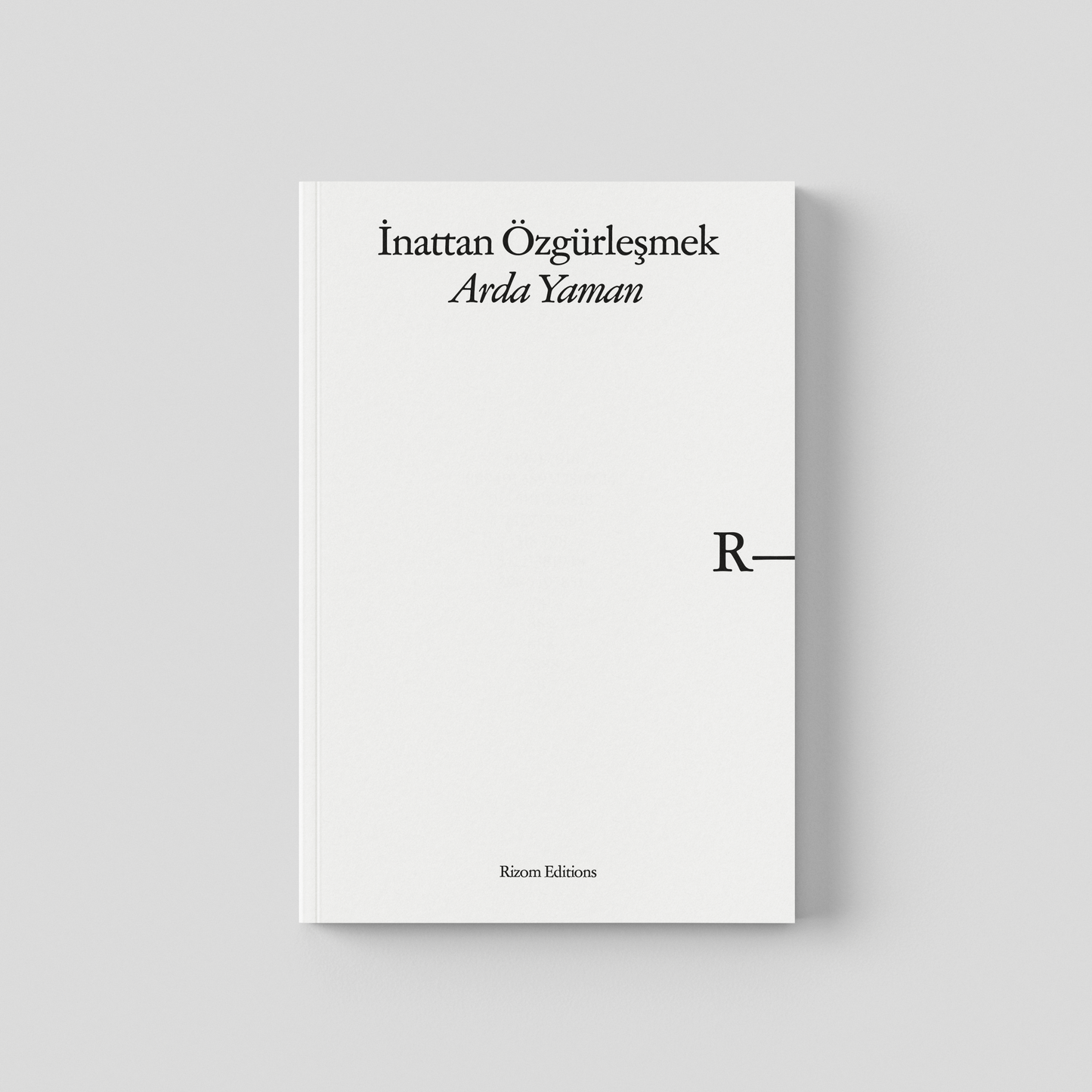 İnattan Özgürleşmek (E-Kitap)